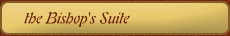 the Bishop's Suite